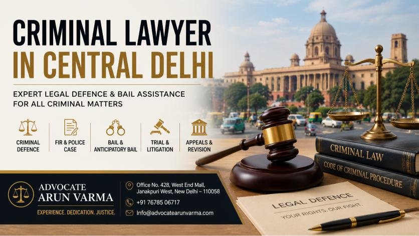 Criminal lawyer services in Central Delhi by Advocate Arun Varma